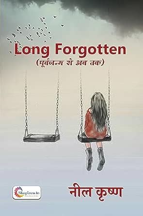 Buy Long forgotten (Purva janm se ab tak) by Neel Krishna Hindi 2023 ...