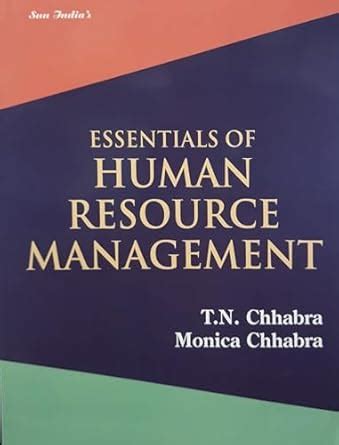 Essentials of human resource management : t n chhabra & monica s ...