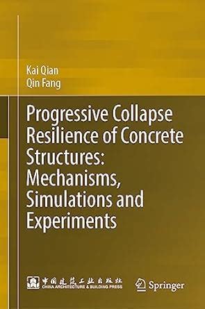 Progressive Collapse Resilience of Concrete Structures: Mechanisms ...