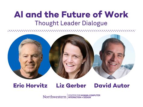 Thought Leader Dialogue: AI and the Future of Work: Human-Computer ...