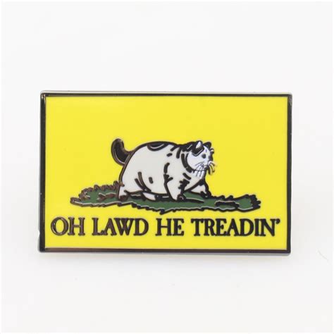 Oh Lawd He Treadin' Enamel – Shady Front