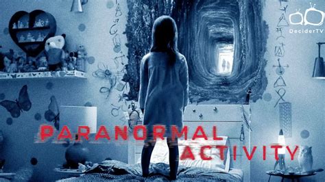 Watch All 7 Paranormal Activity Movies in Order Of Release