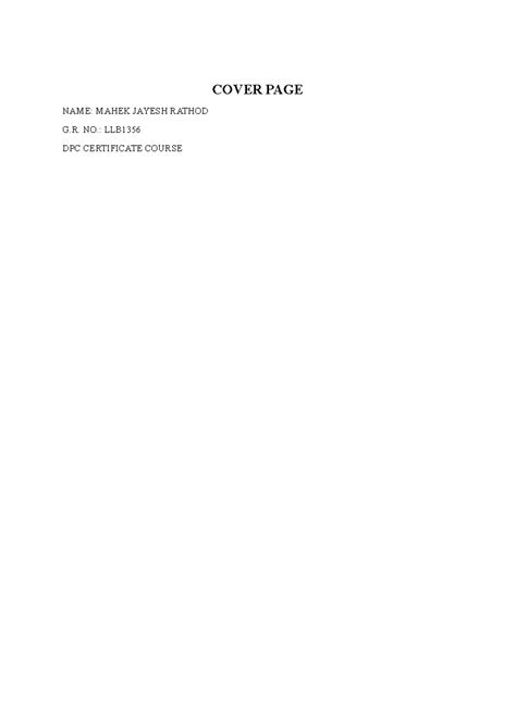 DPC 1 - DPC - COVER PAGE NAME: MAHEK JAYESH RATHOD G. NO.: LLB DPC ...