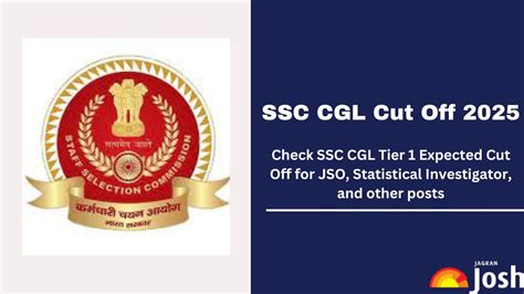 SSC CGL Cut Off 2025: CGL Tier 1, 2 Previous Year Cut Off Marks ...