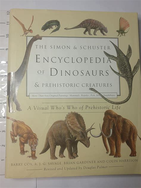 The Simon & Schuster Encyclopedia of Dinosaurs and Prehistoric ...