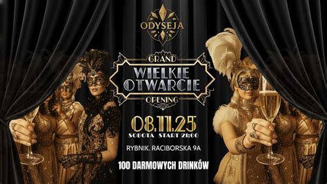 WIELKIE OTWARCIE ?KLUB ODYSEJA RYBNIK? 100 DRINKÓW ZA FREE ...