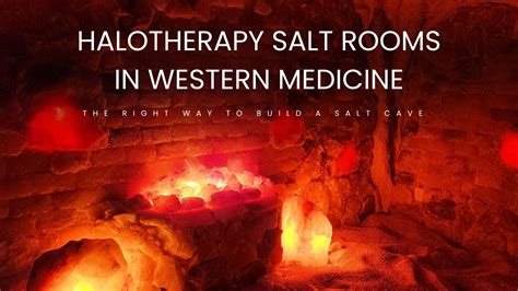 Halotherapy Salt Rooms in Western Medicine