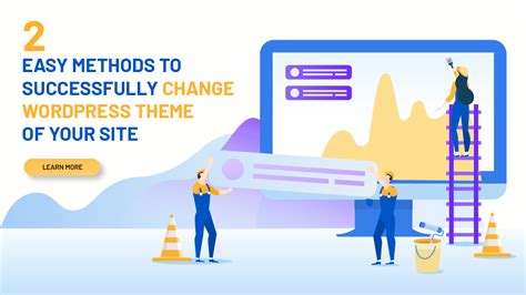 2 Easy Methods To Successfully Change WordPress Theme Of Your Site