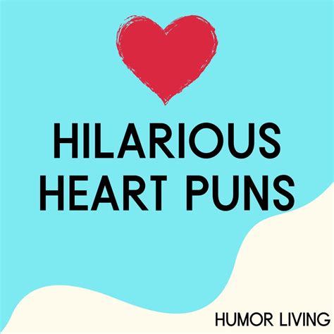 55+ Funny Heart Puns to Pump You Up - Humor Living - In Love Funny