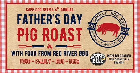 Fathers Day Pig Roast at Cape Cod Beer!, Cape Cod Beer, Barnstable, 15 ...