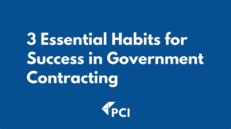 3 Essential Habits for Success in Government Contracting | PCI Blog