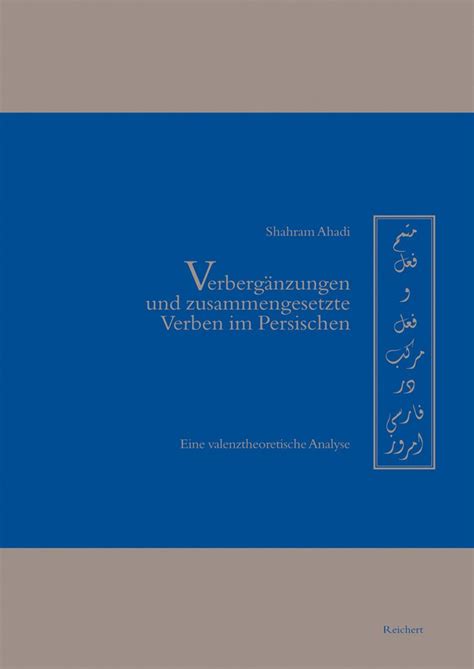 Buy Verberganzungen Und Zusammengesetzte Verben Im Persischen: Eine ...