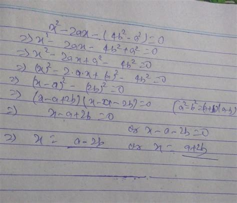 Solve for x - - - x2-2ax-(4b2-a2)=0 - Brainly.in