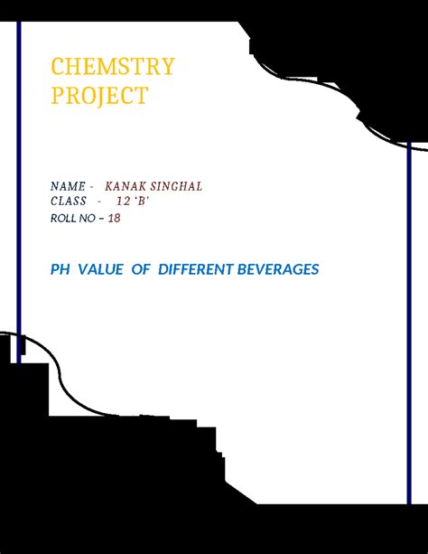 Class 12 Chemistry Project: pH Values of Different Beverages - Studocu