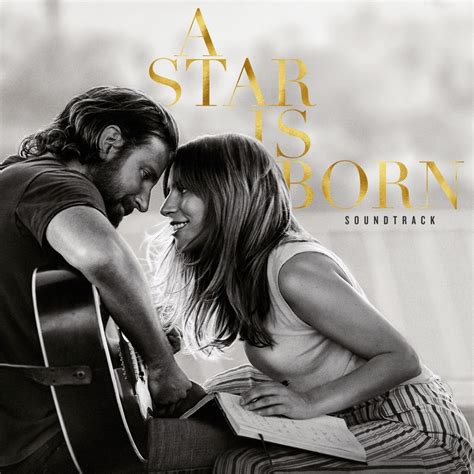 Lady Gaga & Bradley Cooper - A Star Is Born Soundtrack [iTunes Plus AAC ...