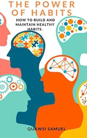 The Power of Habit: How to Build and Maintain Healthy Habits eBook ...