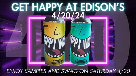 Get Happy at Edisons 4/20, 3579 Tanglefoot Lane, Bettendorf, IA, United ...