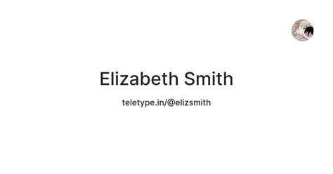 Elizabeth Smith — Teletype