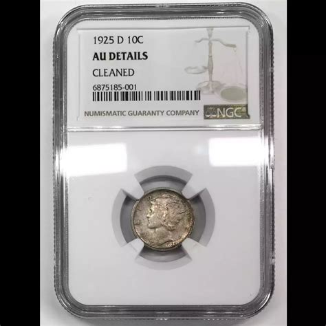 1925-D Mercury Dime NGC AU-Details - Old Pueblo Coin