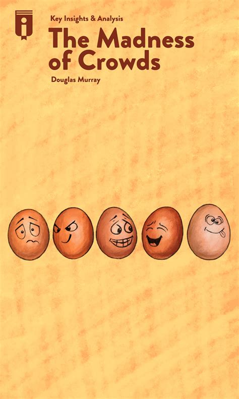 The Madness of Crowds by Douglas Murray - Insights | Instaread