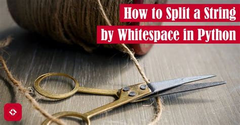 Image result for Python Split String at First White Space