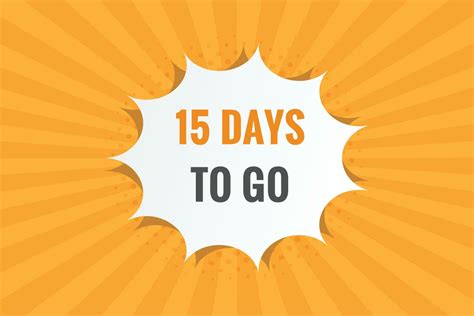 15 days to go text web button. Countdown left 15 day to go banner label 24116812 Vector Art at ...