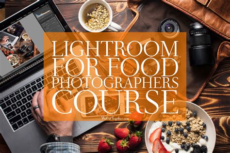 Free Lightroom Presets For Food Photographers - We Eat Together