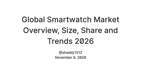 Global Smartwatch Market Overview, Size, Share and Trends 2026 — Teletype