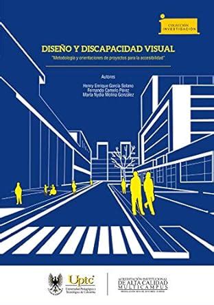 Diseño y discapacidad visual: Metodología y orientaciones de proyectos ...