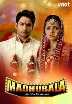 Watch Madhubala - Ek Ishq Ek Junoon Show Online, Romance Show