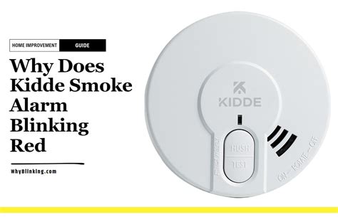 Why Does Kidde Smoke Alarm Blinking Red? Causes & Fix