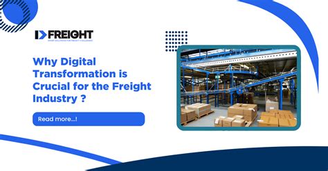 Why Digital Transformation is Crucial for Freight Industry | Freight ...
