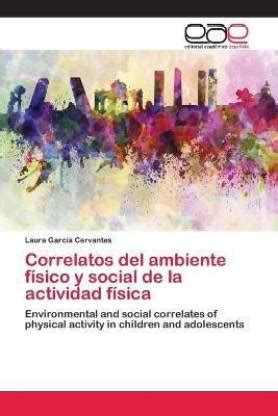 Correlatos del ambiente fisico y social de la actividad fisica: Buy ...