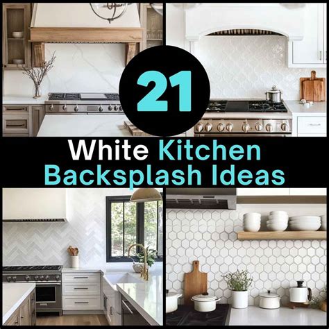 21 White Kitchen Backsplash Ideas to Light Up Your Kitchen