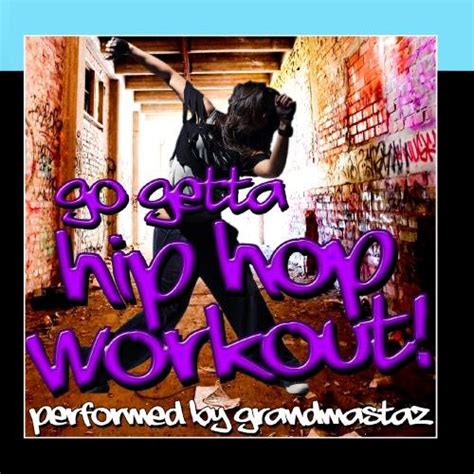 Go Getta Hip Hop Workout!: Grandmastaz: Amazon.in: Music}