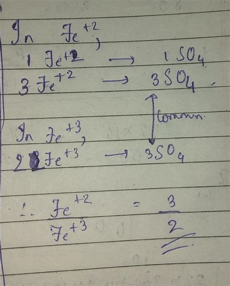 What is the Molar Ratio of Fe+2 and Fe+3 in a mixture of FeSO4 and Fe ...