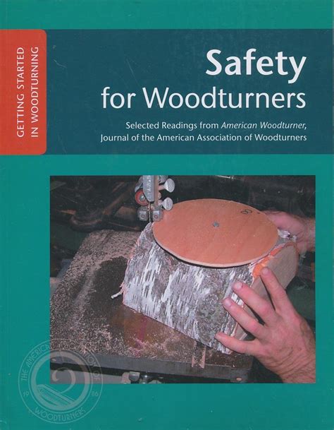 Safety For Woodturners: Getting Started In Woodturning : Amazon.in: Books