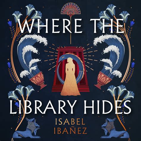 Where the Library Hides by Isabel Ibañez | Hachette UK