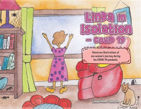 Linda in Isolation - Covid 19: Humorous Illustrations of One Woman's ...