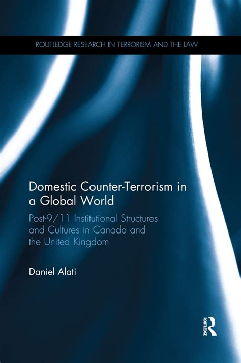 Buy Domestic Counter-Terrorism in a Global World: Post-9/11 ...