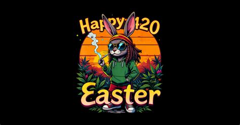 Happy 420 Easter Funny Smoking Easter Bunny Men Women - Easter ...