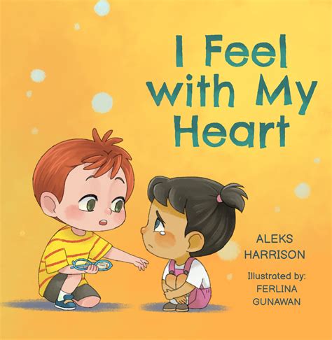I Feel with My Heart by Aleks Harrison | Goodreads