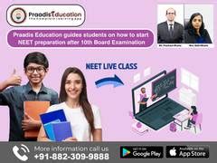 Praadis Education guides students on how to start NEET preparation ...