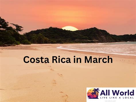 Costa Rica in March (Weather and Where to Go) - AllWorld.com