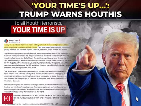 To all the Houthis: 'Your time's up', says Trump in a message ahead of ...