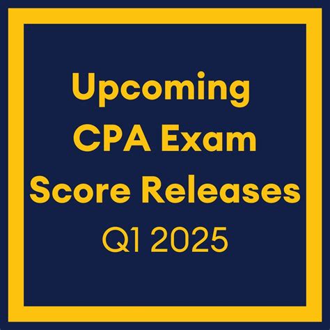 Upcoming Score Release Dates 📆 Here are the projected CPA Exam score ...