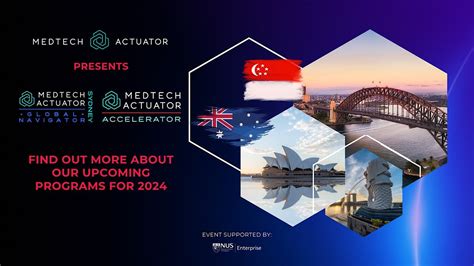 MedTech Actuator 2024 Programs - Information Session, BLOCK71 Singapore ...