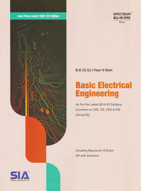 Buy SIA BASIC ELECTRICAL ENGINEERING ( COMMON TO CSE, ECE, EEE ) BE 1ST ...