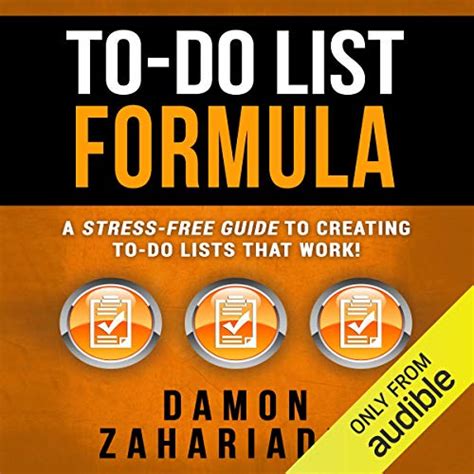 To-Do List Formula: A Stress-Free Guide to Creating To-Do Lists That ...