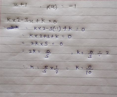 Find the value of k,if x+1 is a factor of p(x)in p(x)=kx2-3x+k - Brainly.in